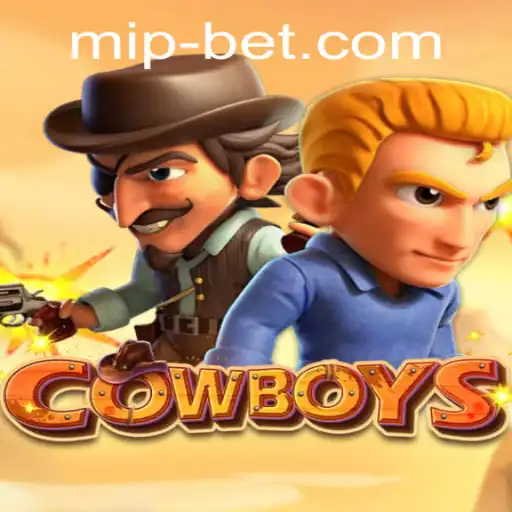 Exploring the Thrills of COWBOYS with a Revolutionary Twist: Mipbet