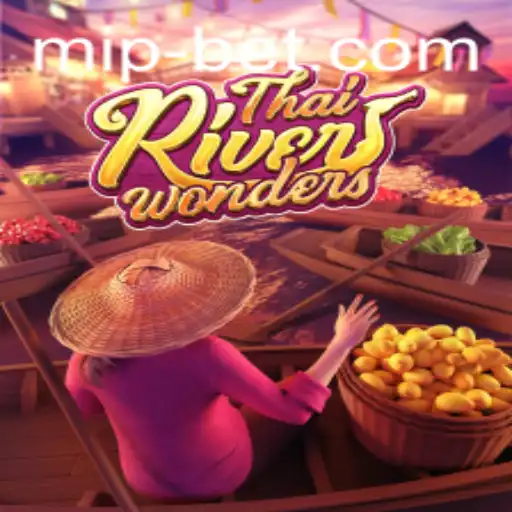 Exploring ThaiRiverWonders: A Unique Gaming Experience with Mipbet